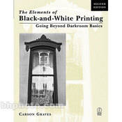 Book: Elements of Black and White Printing, 2nd Edition by Carson Graves
