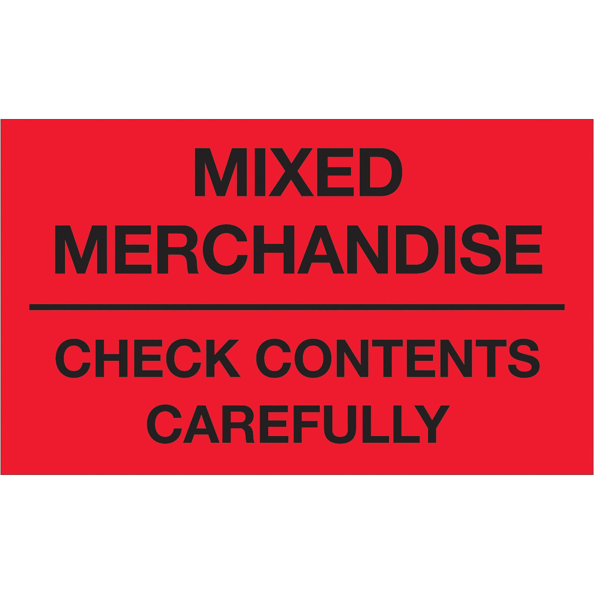 Tape Logic® Labels, "Mixed Merchandise - Check Contents Carefully", Fluorescent Red, 500/Roll