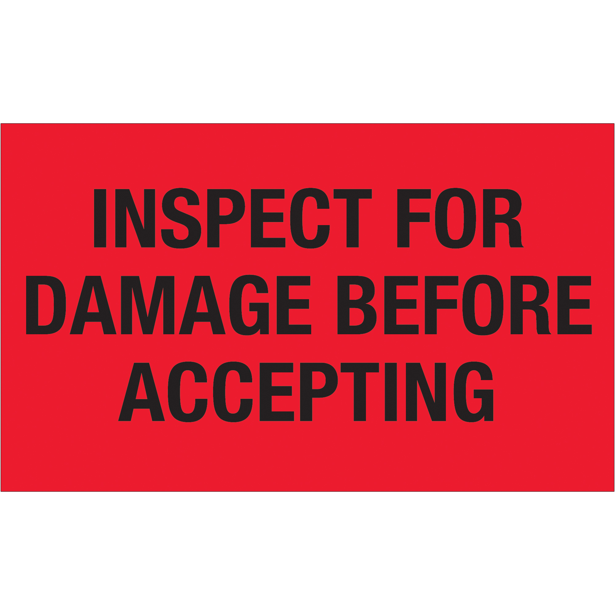 Tape Logic® Labels, "Inspect For Damage Before Accepting", 3" x 5", Fluorescent Red, 500/Roll