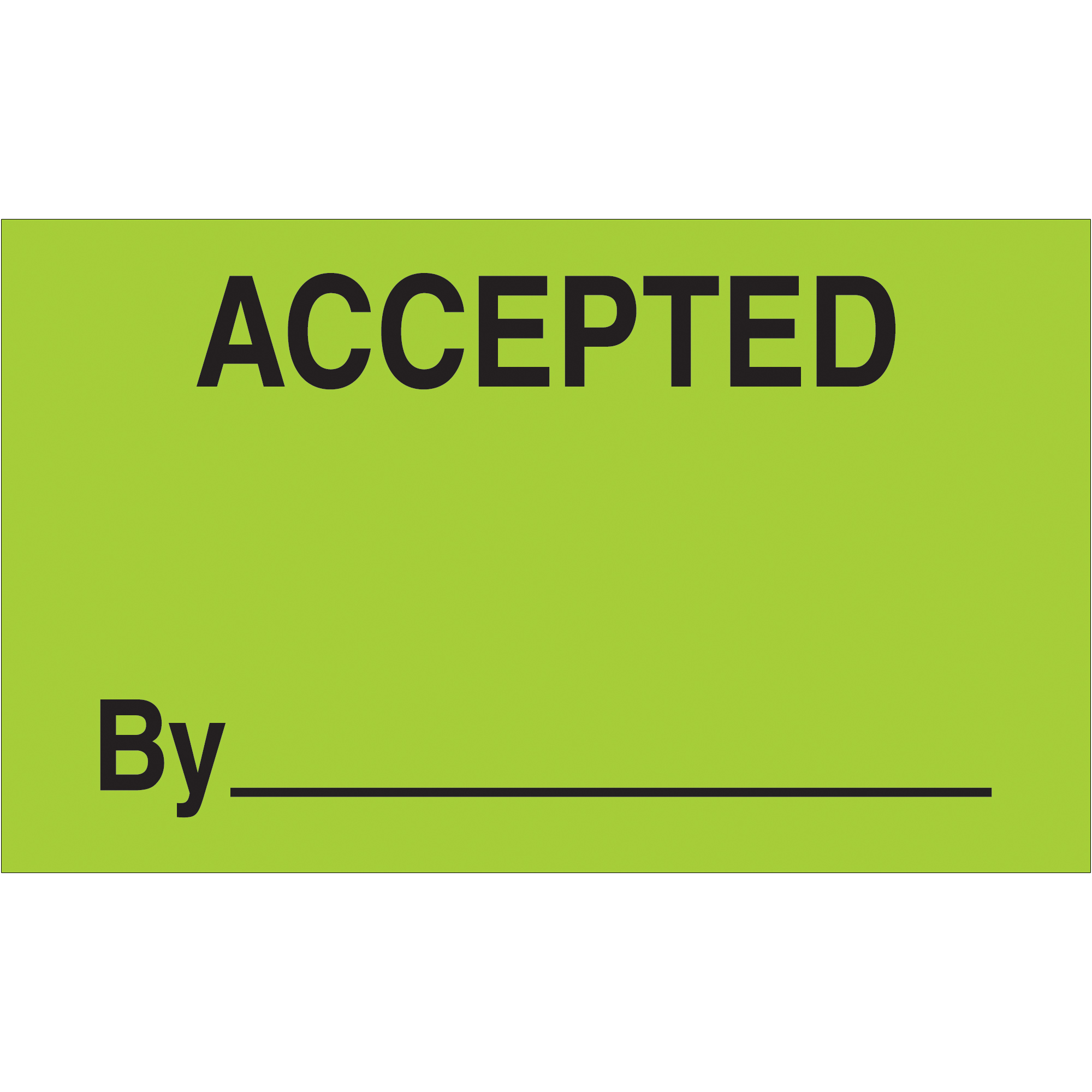 Tape Logic® Labels, "Accepted By", 3" x 5", Fluorescent Green, 500/Roll