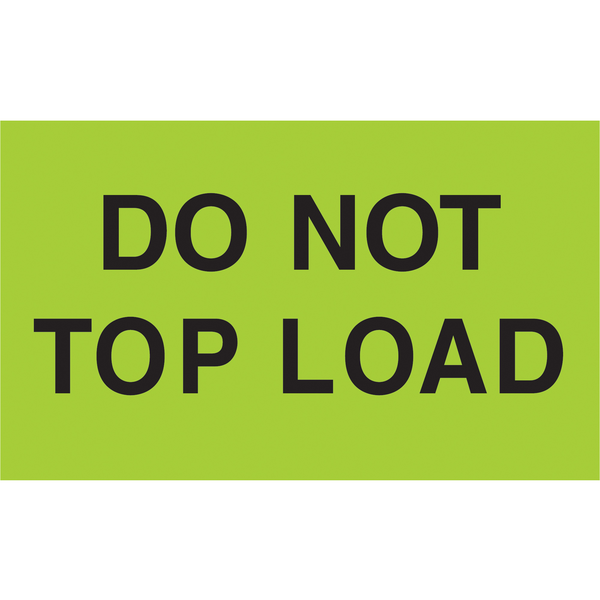 Tape Logic® Labels, "Do Not Top Load", 3" x 5", Fluorescent Green, 500/Roll