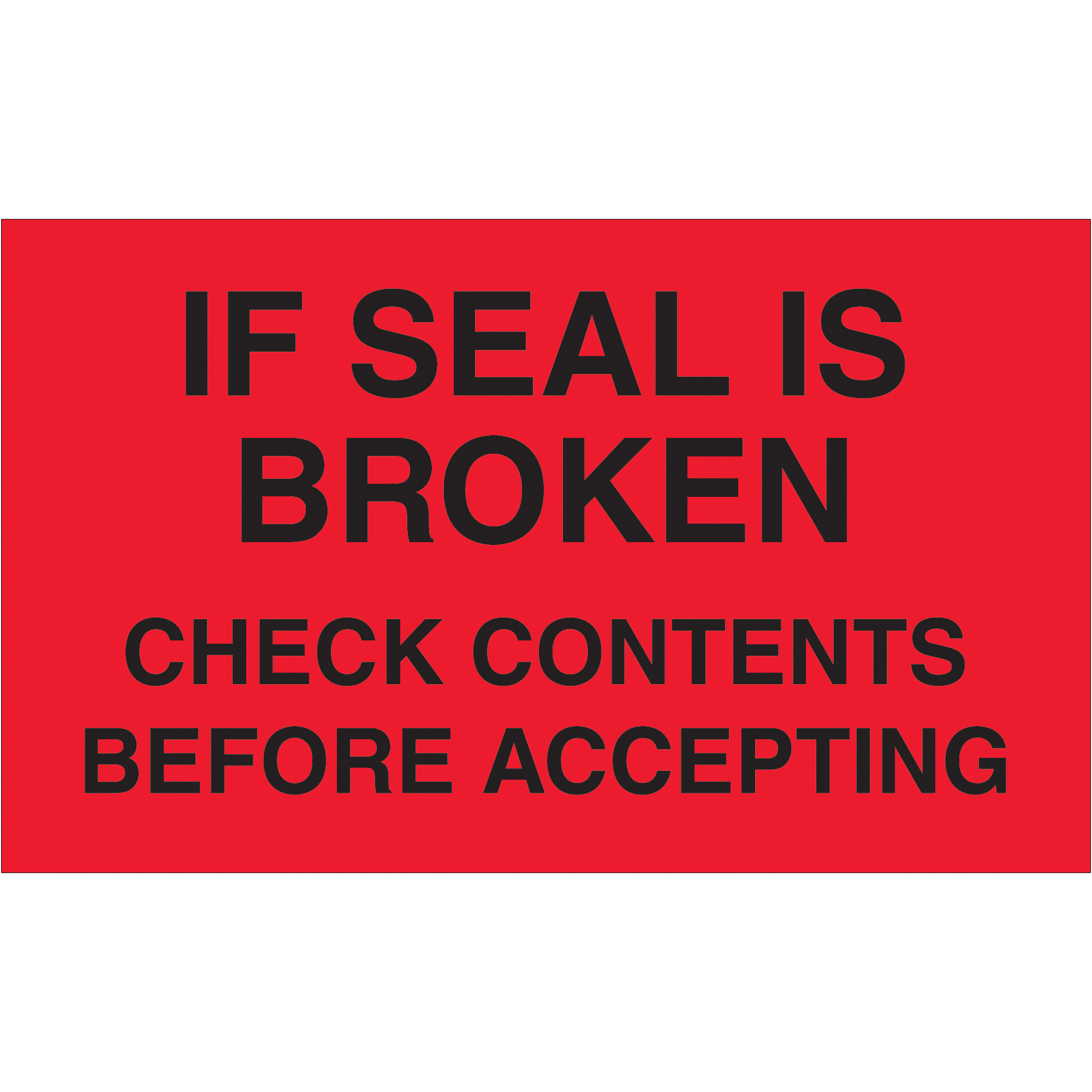 Tape Logic® Labels, "Check Contents Before Accepting", 3" x 5", Fluorescent Red, 500/Roll