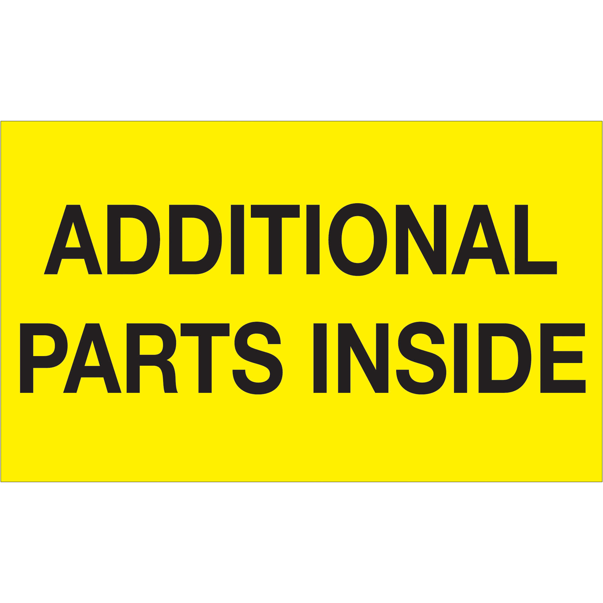 Tape Logic® Labels, "Additional Parts Inside", 3" x 5", Fluorescent Yellow, 500/Roll
