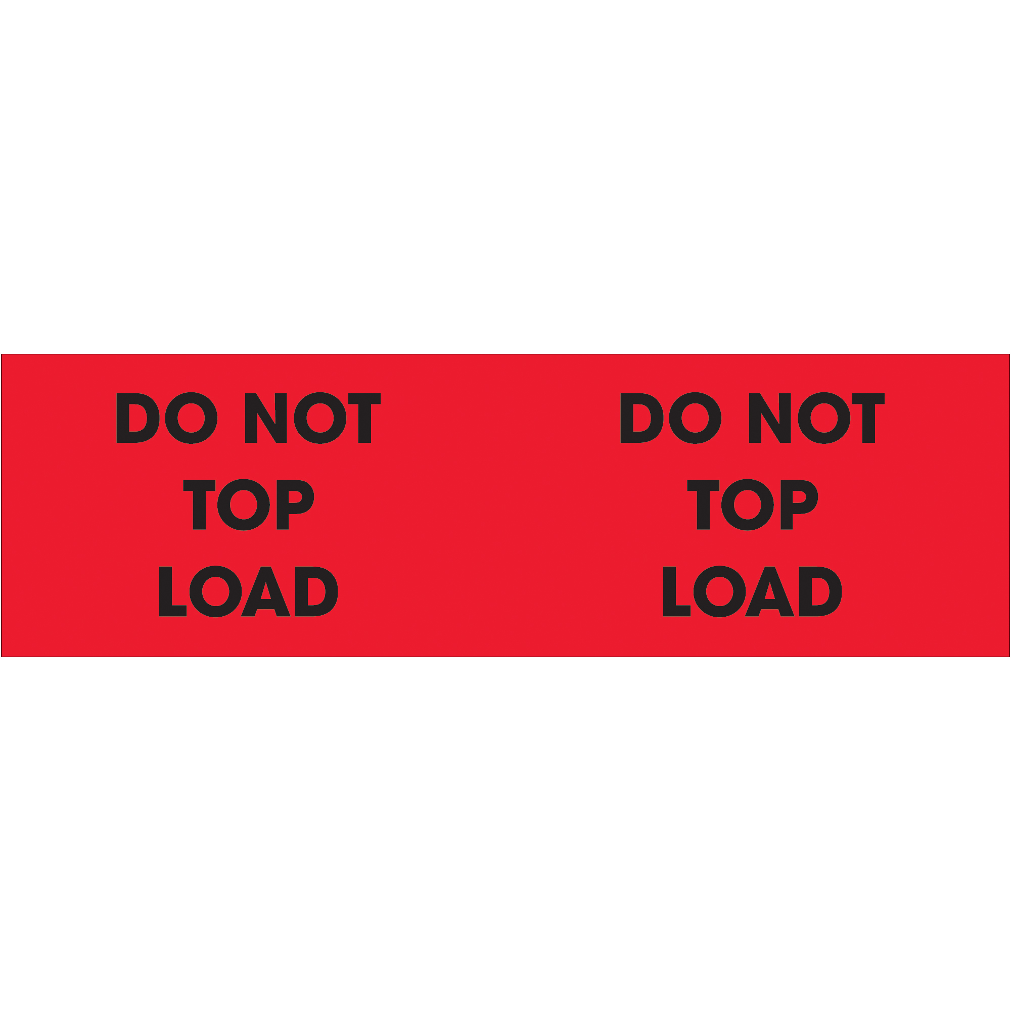 Tape Logic® Labels, "Do Not Top Load", 3" x 10", Fluorescent Red, 500/Roll