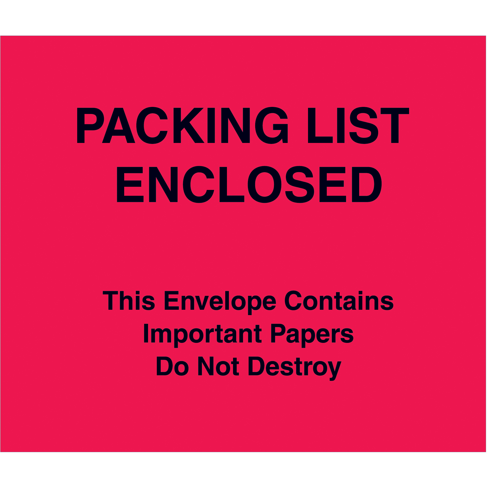 Tape Logic® "Packing List Enclosed" Important Papers Enclosed Envelopes (Paper Face), 7" x 6" , Red, 1000/Case