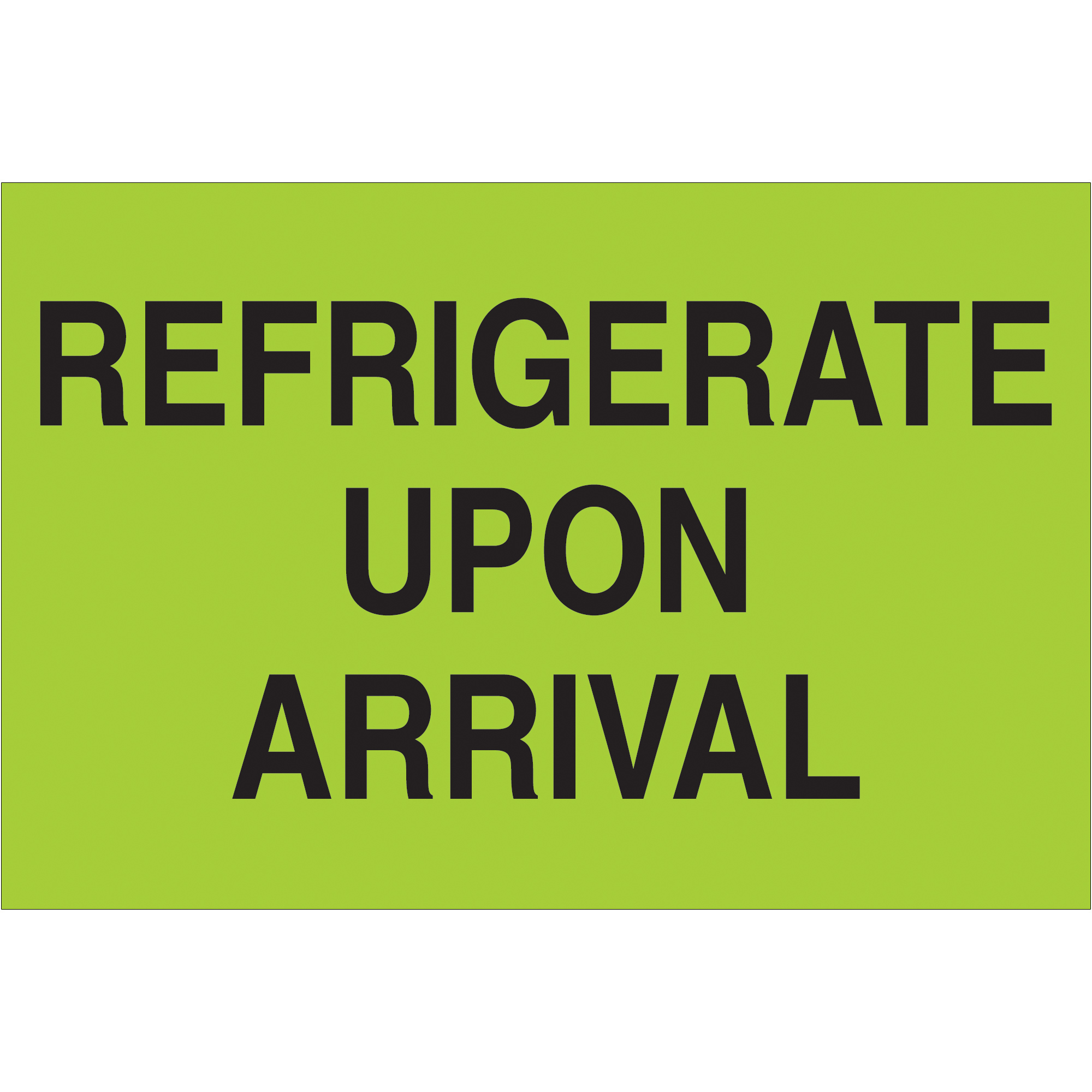 Tape Logic® Climate Labels, " "Refrigerate Upon Arrival", 2" x 3", Fluorescent Green, 500/Roll