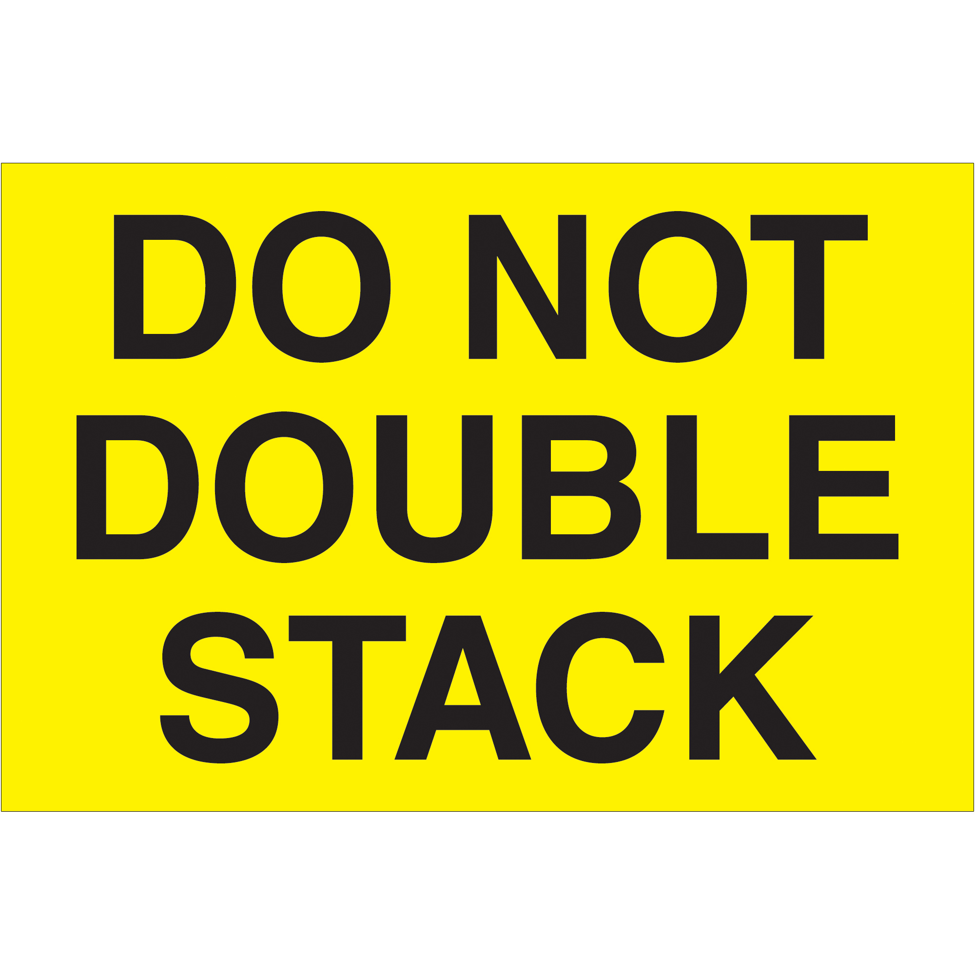 Tape Logic® Labels, "Do Not Double Stack", 2" x 3", Fluorescent Yellow, 500/Roll