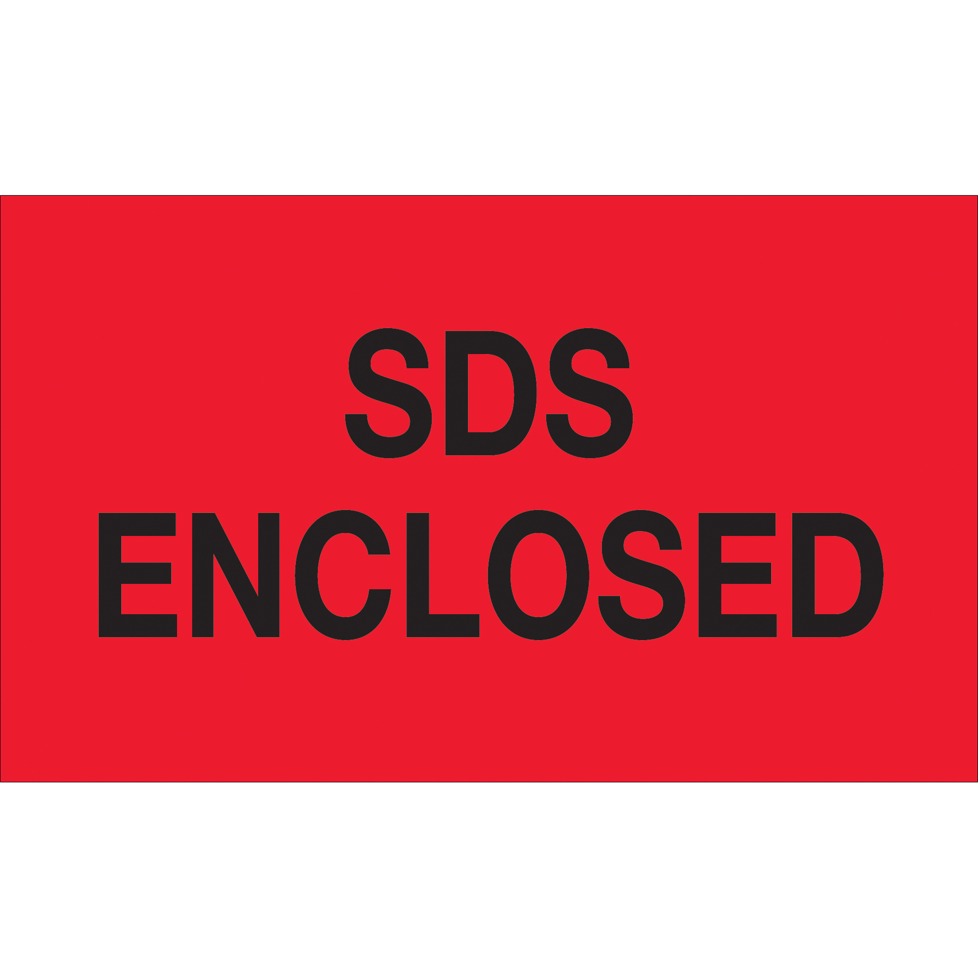 Tape Logic® Labels, "SDS Enclosed", 3" x 5", Fluorescent Red, 500/Roll