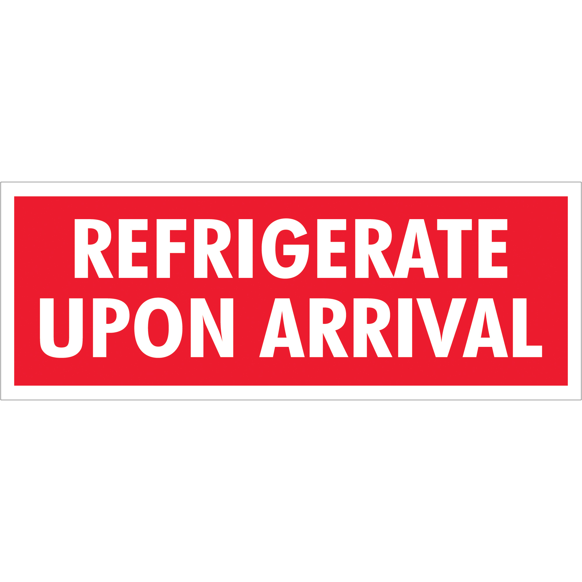 Tape Logic® Labels, "Refrigerate Upon Arrival", 4" x 1-1/2", Red/White, 500/Roll