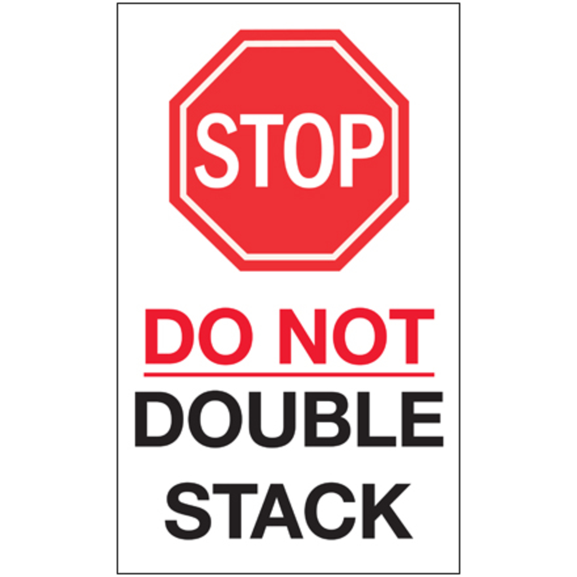 Tape Logic® Labels, "Stop - Do Not Double Stack", 10" x 6", 250/Roll