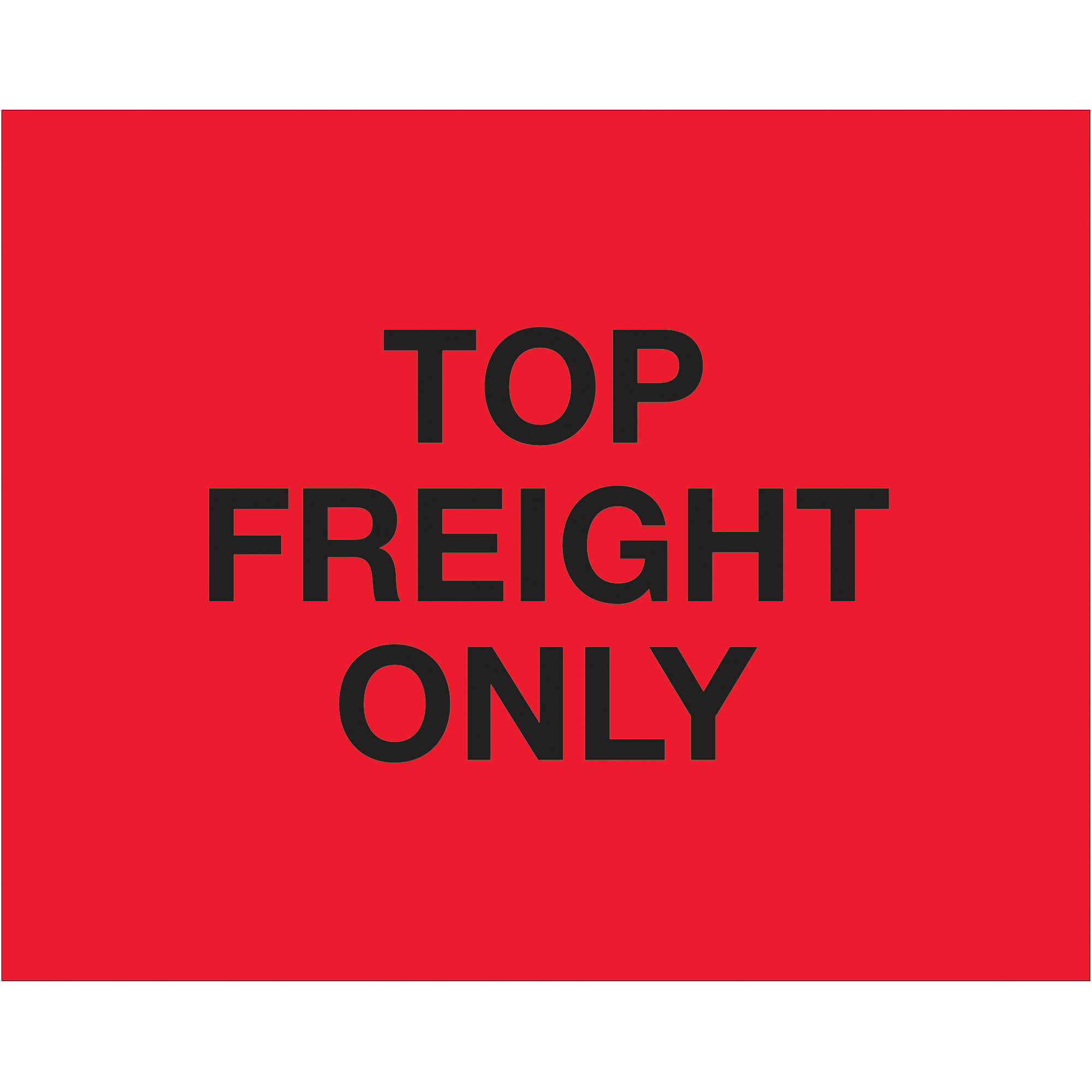 Tape Logic® Labels, "Top Load Freight Only", 8" x 10", Fluorescent Red, 250/Roll