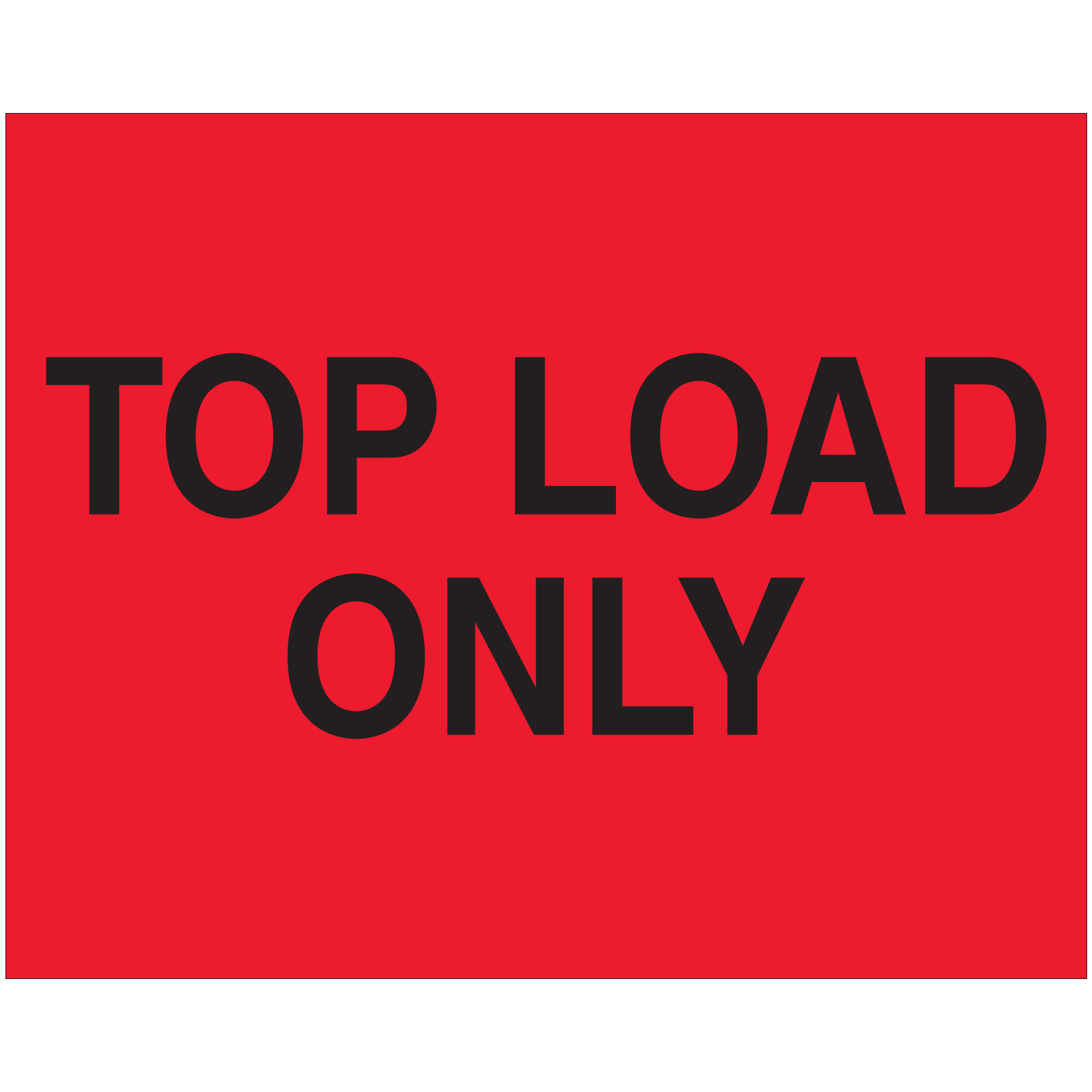 Tape Logic® Labels, "Top Load Only", 8 x 10", Fluorescent Red, 250/Roll