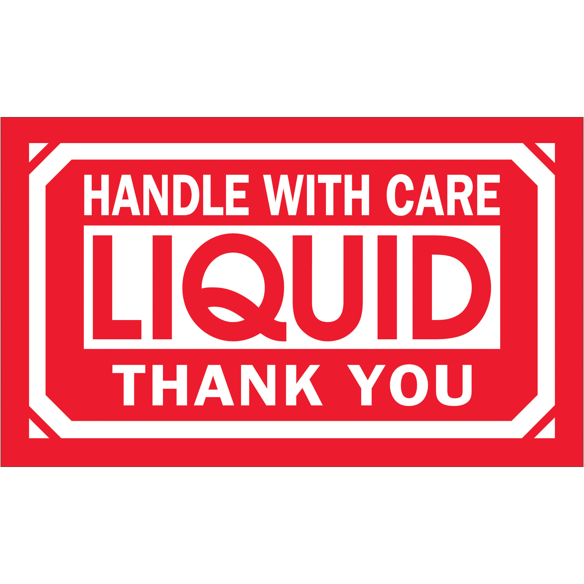 Tape Logic® Labels, "Handle With Care - Liquid - Thank You, 3" x 5", Red/White, 500/Roll