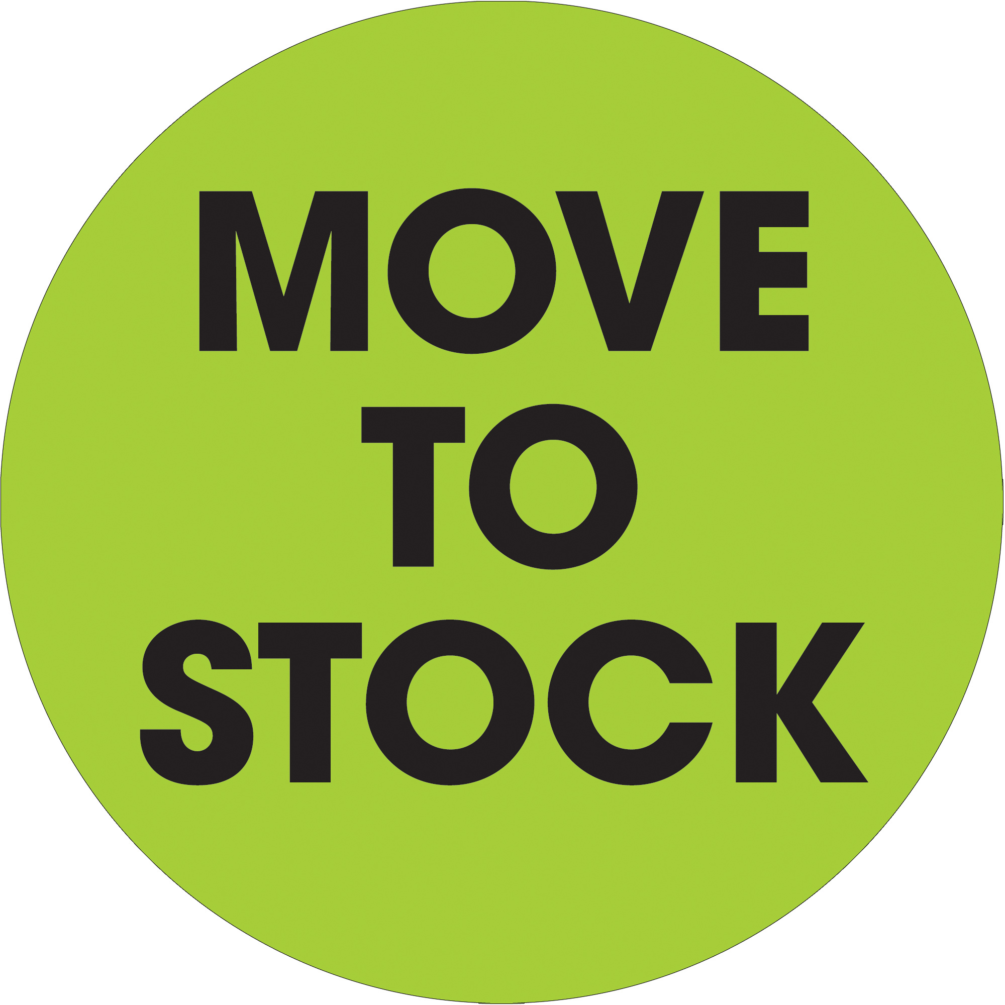 Tape Logic® Labels, "Move To Stock", 2" Circle, Fluorescent Green, 500/Roll