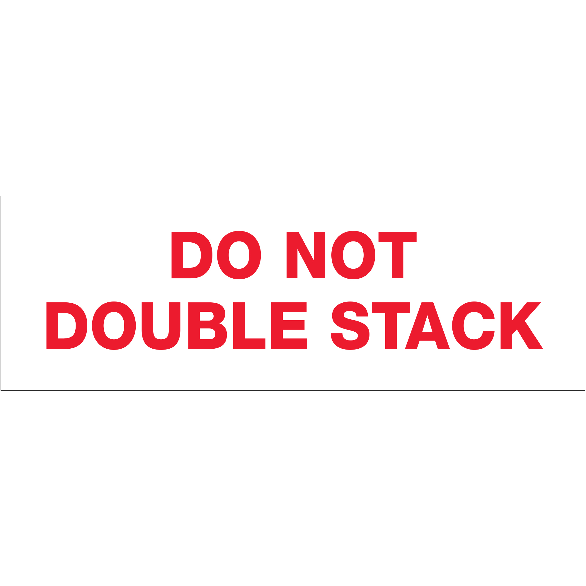 Tape Logic® Pre-Printed Carton Sealing Tape "Do Not Double Stack..", 2.2 Mil, 3" x 110 yds, Red/White, 24/Case