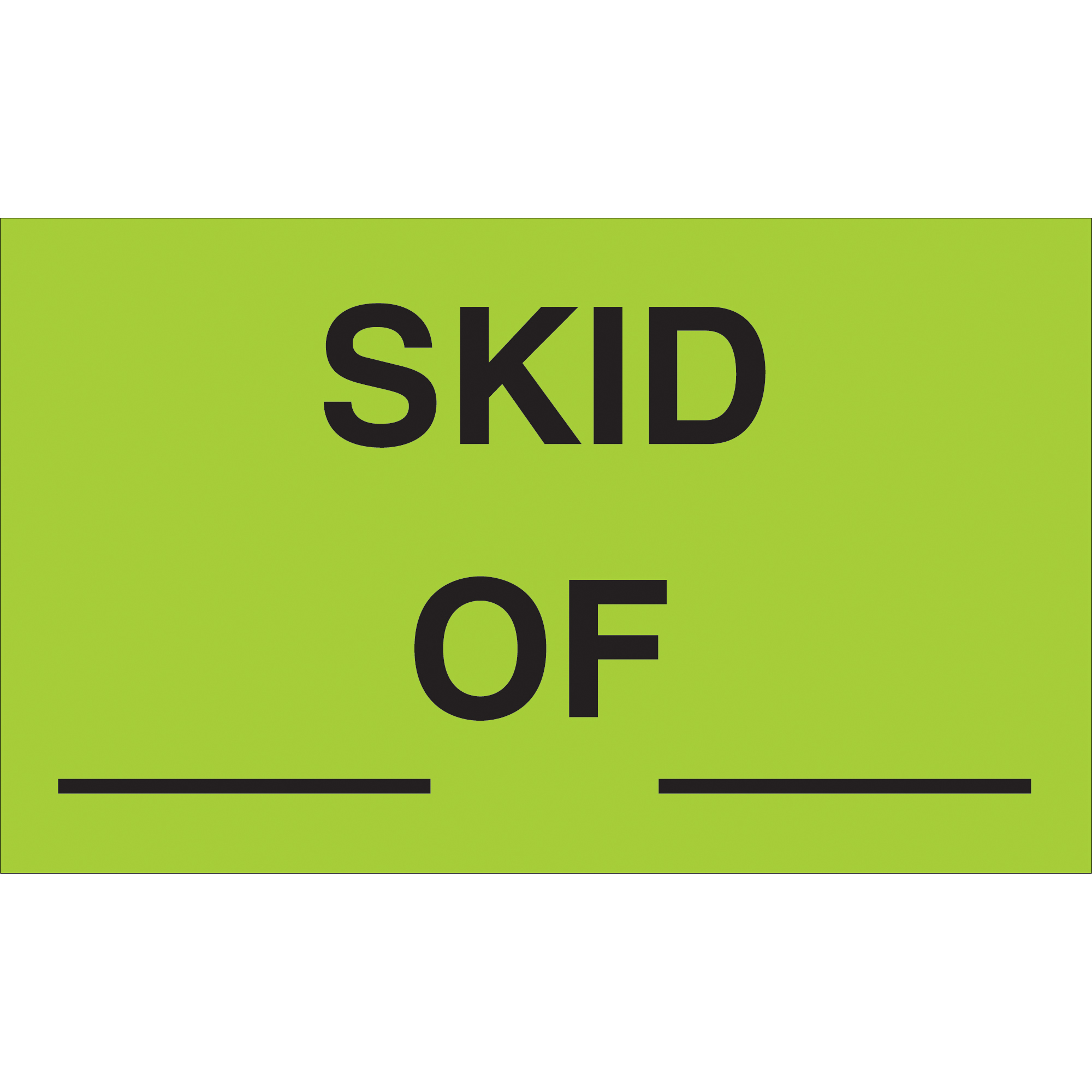 Tape Logic® Labels, " Skid __ of __", 3" x 5" , Fluorescent Green, 500/Roll