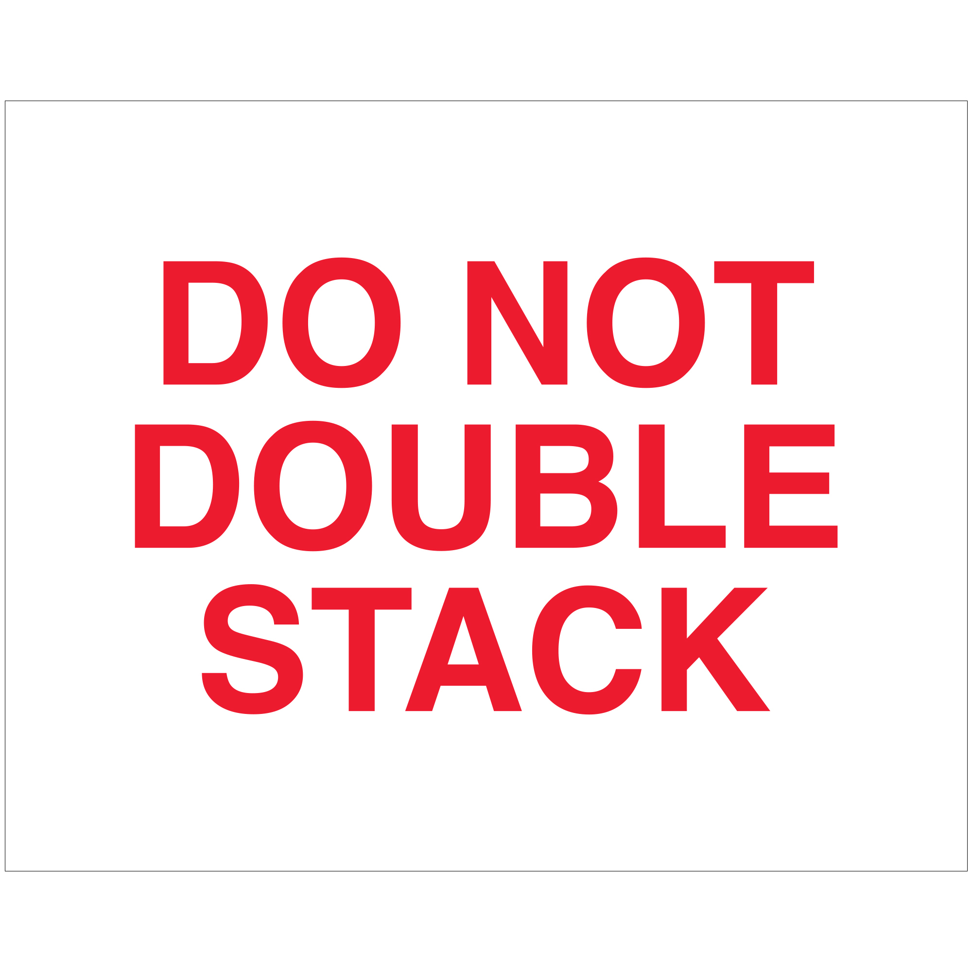 Tape Logic® Labels, "Do Not Double Stack", 8 x 10", Red/White, 250/Roll