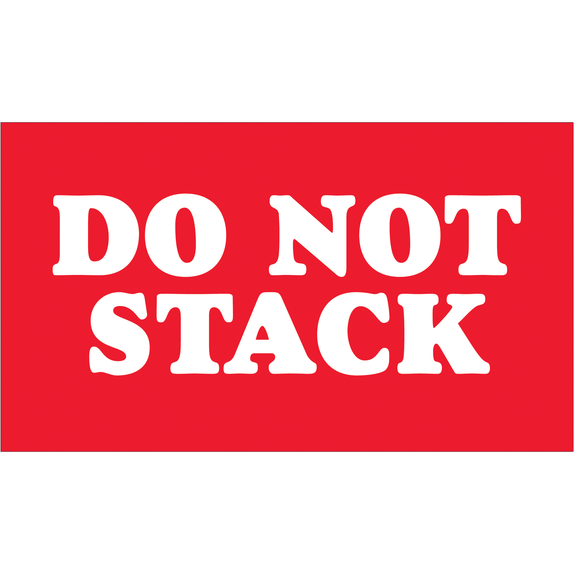Tape Logic® Labels, "Do Not Stack", 3" x 5", Red/White, 500/Roll