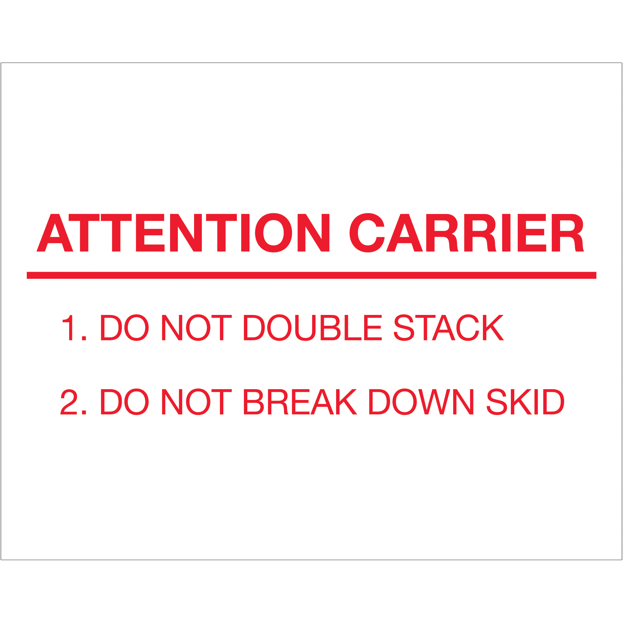 Tape Logic® Labels, "Attention Carrier", 8" x 10", Red/White, 250/Roll