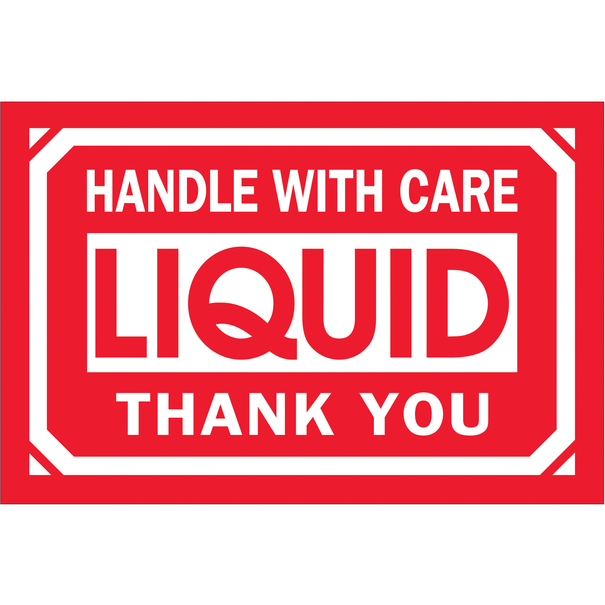 Tape Logic® Labels, "Handle With Care - Liquid - Thank You, 2" x 3", Red/White, 500/Roll