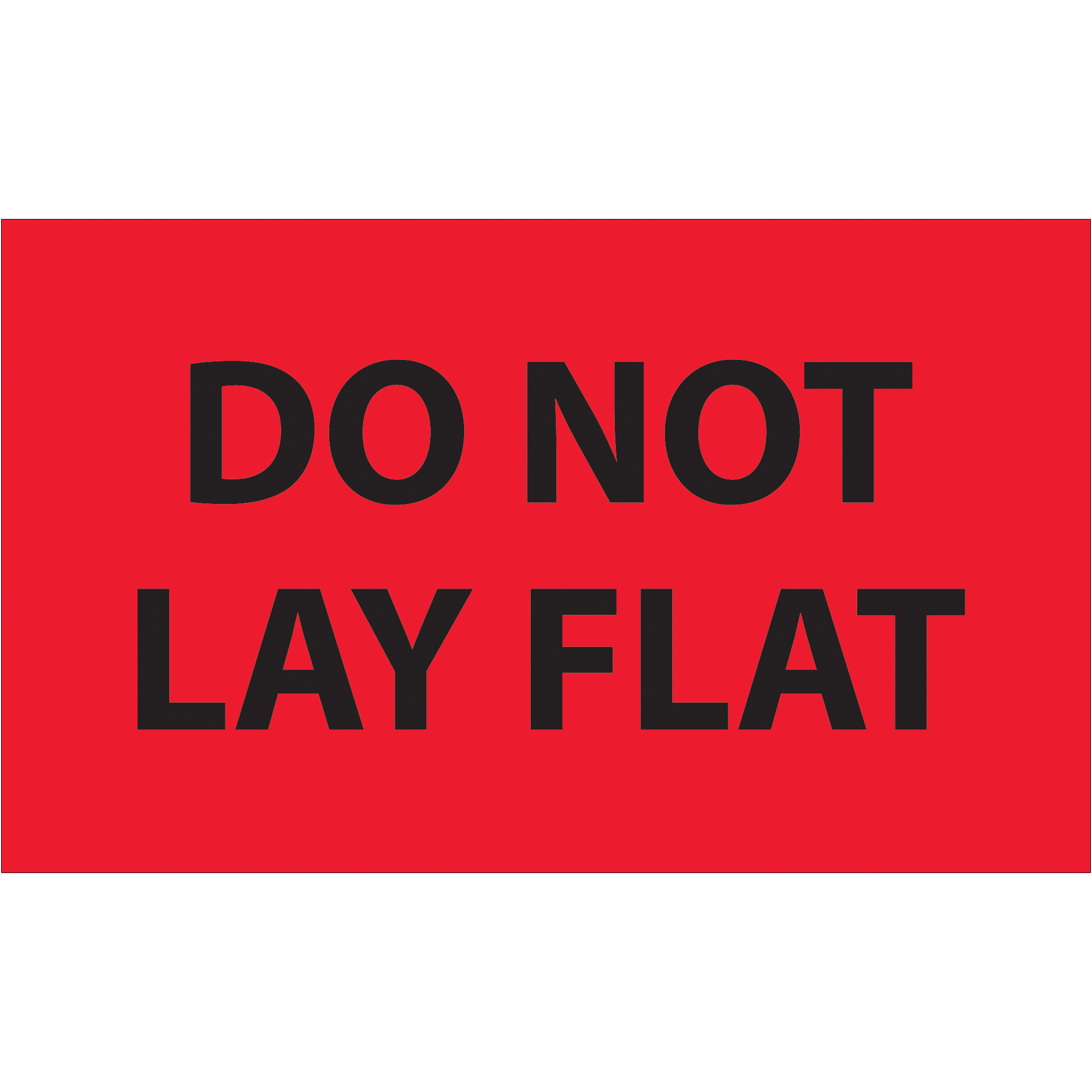 Tape Logic® Labels, "Do Not Lay Flat", 3" x 5", Fluorescent Red, 500/Roll