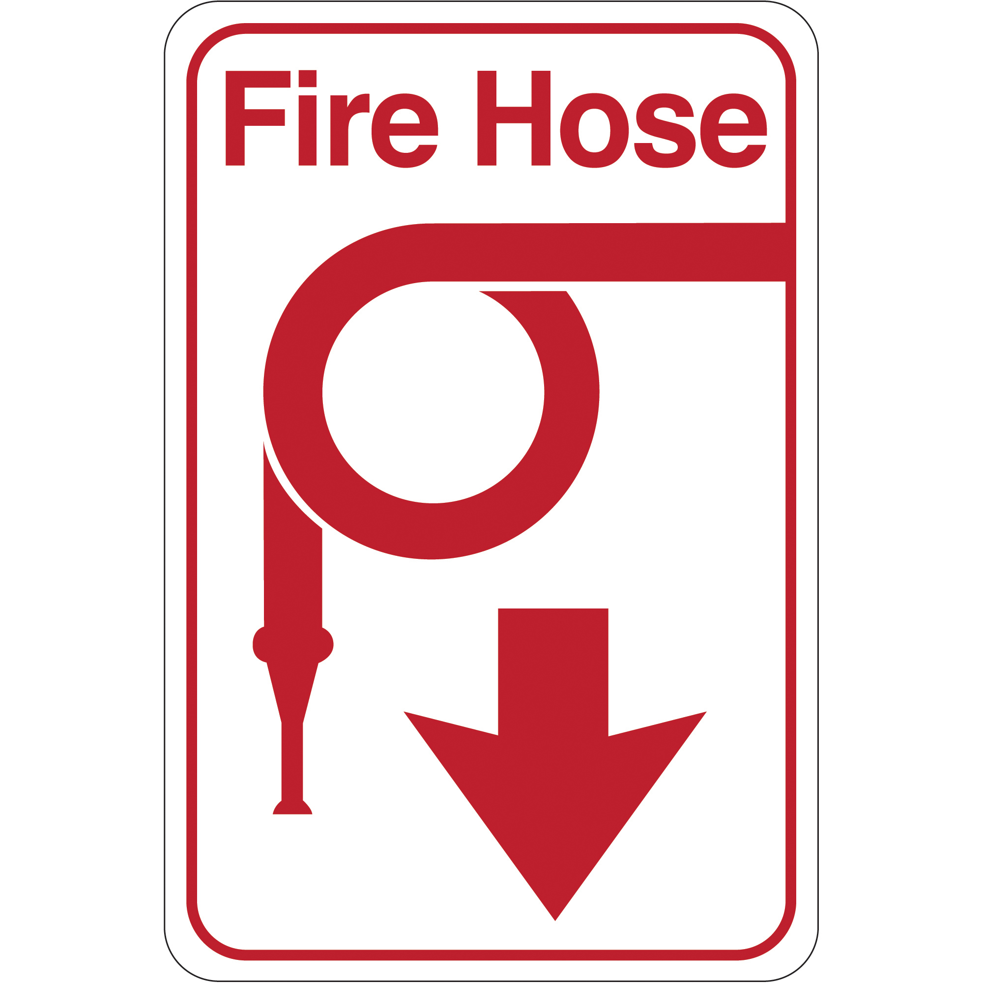 "Fire Hose" Facility Sign, 9" x 6", Red/White, 1/Each