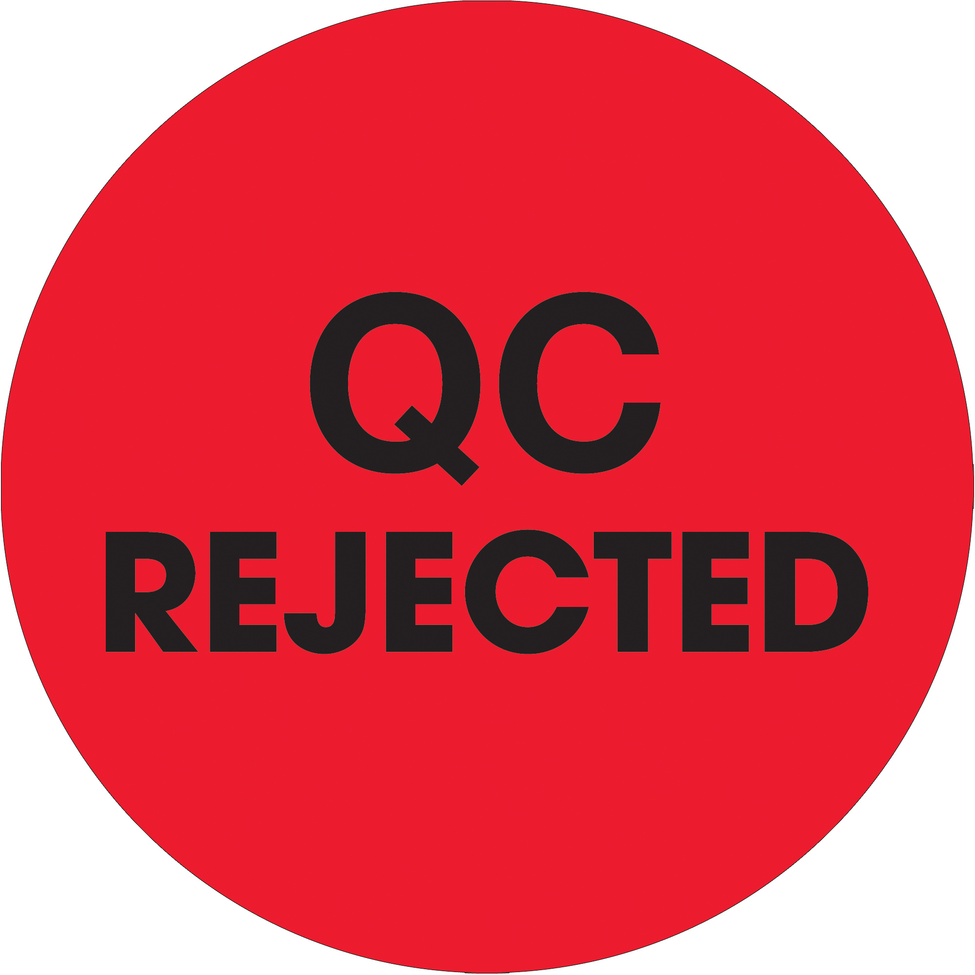 Tape Logic® Labels, "QC Rejected", 2" Circle, Fluorescent Red, 500/Roll