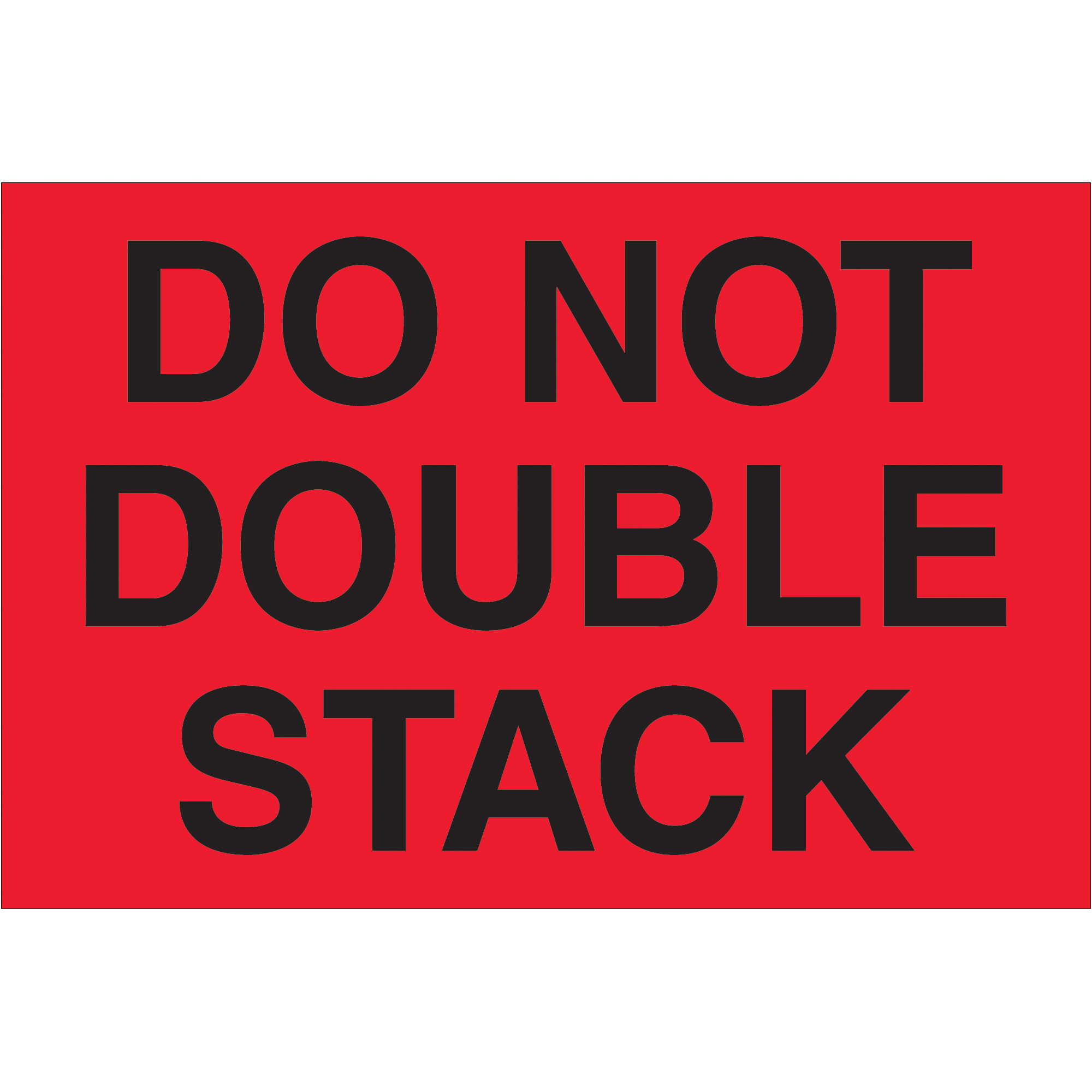 Tape Logic® Labels, "Do Not Double Stack", 2" x 3", Fluorescent Red, 500/Roll