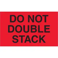 Tape Logic® Labels, "Do Not Double Stack", 3" x 5", Fluorescent Red, 500/Roll