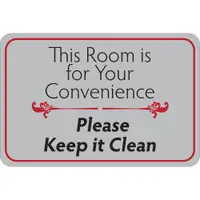 "This Room is for Your Convenience…" Facility Sign, 6" x 9", Gray/Red/Black, 1/Each