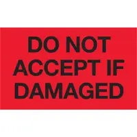Tape Logic® Labels, "Do Not Accept If Damaged", 3" x 5", Fluorescent Red, 500/Roll