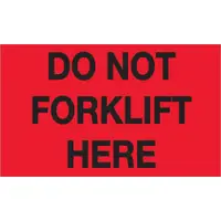 Tape Logic® Labels, "Do Not Forklift Here", 3" x 5", Fluorescent Red, 500/Roll