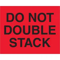Tape Logic® Labels, "Do Not Double Stack", 8" x 10", Fluorescent Red, 250/Roll