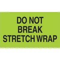 Tape Logic® Labels, "Do Not Break Stretch Wrap", 3" x 5", Fluorescent Green, 500/Roll