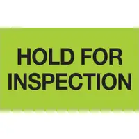Tape Logic® Labels, "Hold For Inspection", 3" x 5", Fluorescent Green, 500/Roll