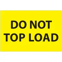 Tape Logic® Labels, "Do Not Top Load", 2 x 3", Fluorescent Yellow, 500/Roll