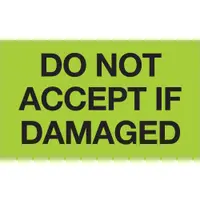 Tape Logic® Labels, "Do Not Accept If Damaged", 3" x 5", Fluorescent Green, 500/Roll