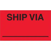 Tape Logic® Labels, "Ship Via", 3" x 5", Fluorescent Red, 500/Roll