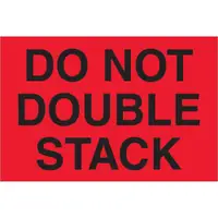 Tape Logic® Labels, "Do Not Double Stack", 4" x 6", Fluorescent Red, 500/Roll
