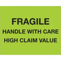 Tape Logic® Labels, "Fragile Handle With Care - High Claim Value", 8" x 10", Fluorescent Green, 250/Roll