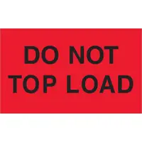 Tape Logic® Labels, "Do Not Top Load", 3" x 5", Fluorescent Red, 500/Roll