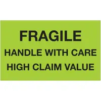 Tape Logic® Labels, "Fragile Handle With Care High Claim Value", 3 x 5", Fluorescent Green, 500/Roll
