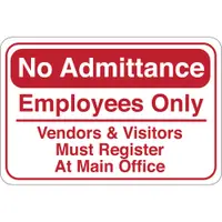 "No Admittance…" Facility Sign, 6" x 9", Red/White, 1/Each